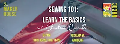 Sewing 101: Learn The Basics (Maker House Workshop)