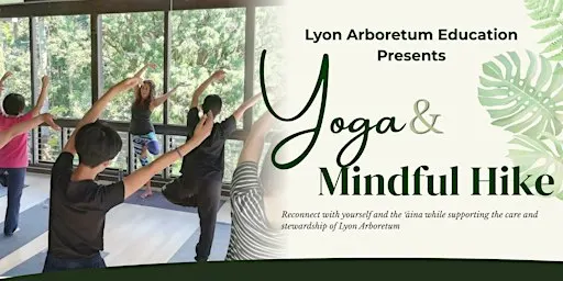 Awaken Your Senses! Yoga and Mindful Hike - September