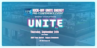 YPE KICK OFF: UNITE ENERGY CONFERENCE