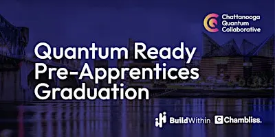 Quantum Ready Pre-Apprenticeship Graduation