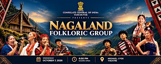 From Nagaland to Vancouver: A Cultural Celebration