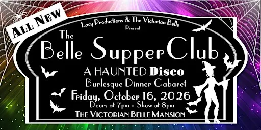 THE BELLE SUPPER CLUB: A HAUNTED DISCO Dinner Cabaret