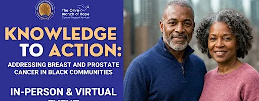 Knowledge to Action: Breast & Prostate Cancer in Black Communities