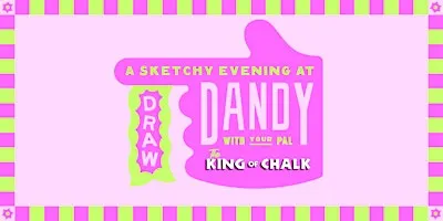 DRAW! at Dandy with The King of Chalk