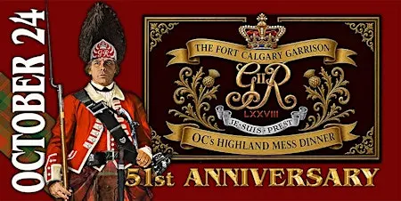51st Anniversary Fort Calgary Garrison Officer Command Highland Mess Dinner