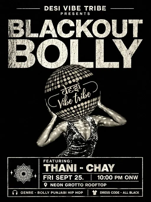 Blackout Bolly - Rooftop Desi Dance Party - Neon Grotto - 9/25