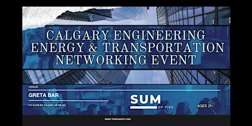 Calgary Engineering, Energy & Transportation Networking Event