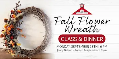 Fall Flower Wreath Class and Dinner
