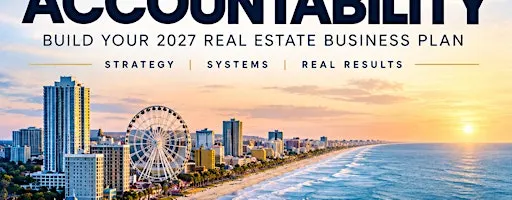 AI, ACTION & ACCOUNTABILITY Build Your 2027 Real Estate Business Plan