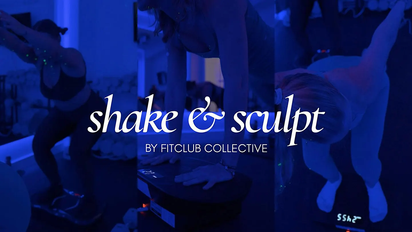 Shake & Sculpt by Fitclub Collective