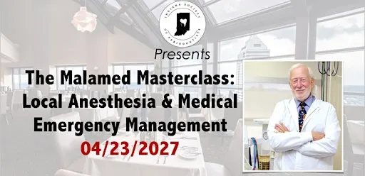 The Malamed Masterclass: Local Anesthesia & Medical Emergency Management