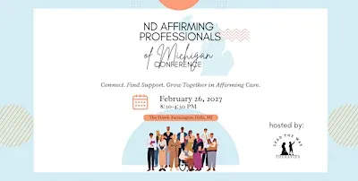 ND Affirming Professionals of Michigan Conference