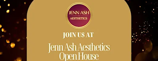 Jenn Ash Aesthetics Open House- An evening of Beauty, Balance & Skin Health
