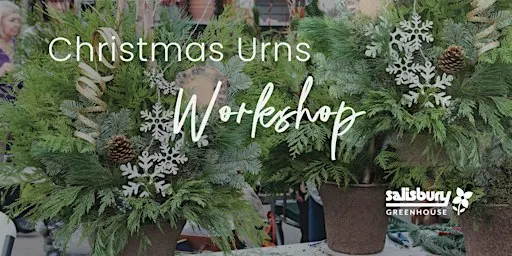 Urns | Workshop | Salisbury Greenhouse Bay 1 | Sherwood Park