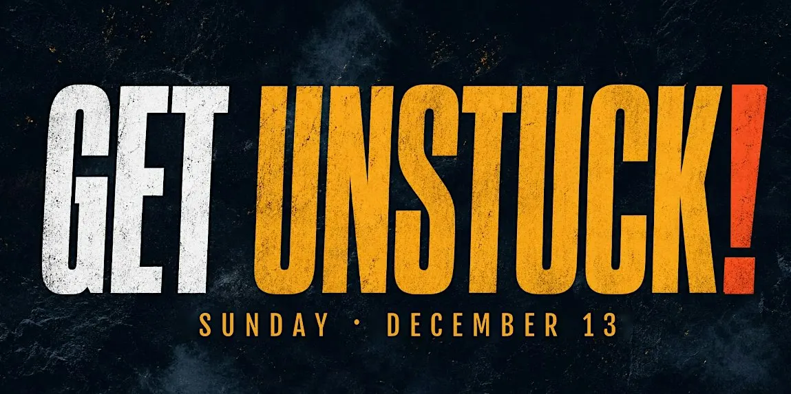 Get Unstuck!