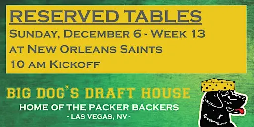 Draft House-Week 13 Packer Game Reserved Tables (Saints 10am Kickoff)