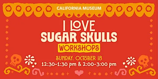 I Love Sugar Skulls Workshops 2026