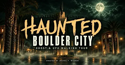 Haunted Boulder City Tour