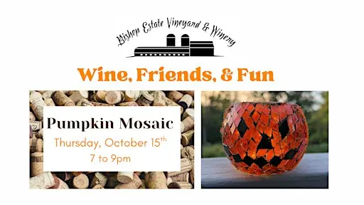 Wine, Friends, & Fun: Mosaic Pumpkin Class