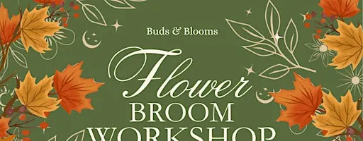 Floral Broom Workshop