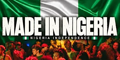 Made In Nigeria ( Nigeria Independence Party)