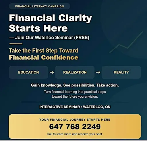 Financial Clarity Starts Here — Join Our Seminar in Waterloo (Free )