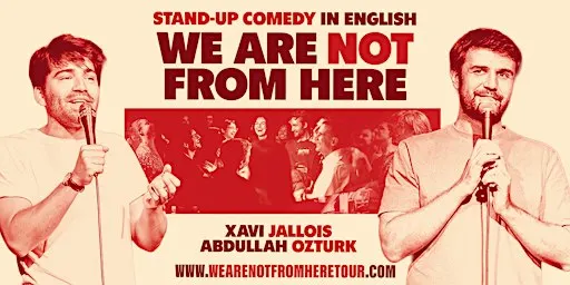 We are NOT From Here: Live in Granada - Stand-up Comedy in English