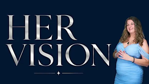Her Vision Workshop