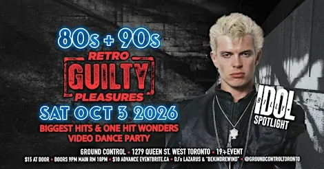 80s/90s Retro GUILTY Pleasures Video Dance Party w/ Billy Idol Spotlight