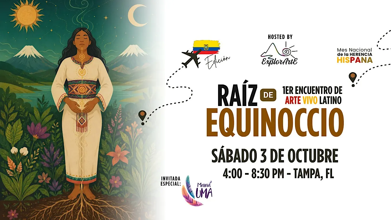 Raíz de Equinoccio - 1er Encuentro de Arte Vivo Latino | Raíces que Viajan