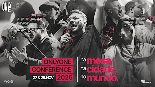 ONLYONE CONFERENCE 2026 | NA MESA, NA CIDADE, NO MUNDO.