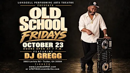 Old School Fridays Featuring DJ Gregg at Londzell