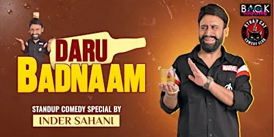Inder Sahani: DARU BADNAAM A - Stray Cat Comedy x Backspace Special!