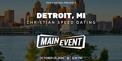 ✝️Detroit Christian Speed Dating | IYKYK Dating | 20s-30s | 10/15/26