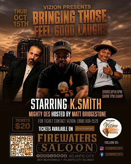 Vizion Presents : Bringing Those Feel Good Laughs - K.Smith