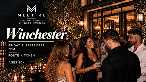 MeetIRL Winchester Singles Social Mixer | Ages over 30+ | Forte Kitchen