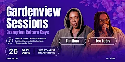 Gardenview Sessions x Brampton Culture Days (Hip Hop & R&B Performance)