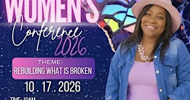 Women's conference: Rebuilding what is Broken!