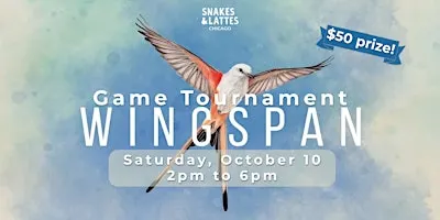 Wingspan Board Game Tournament Snakes & Lattes Chicago