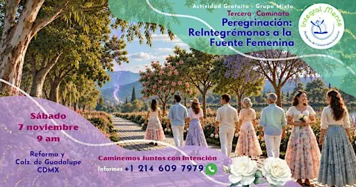 Tercera Caminata / Peregrinación: ReIntegrémonos a la Fuente Femenina