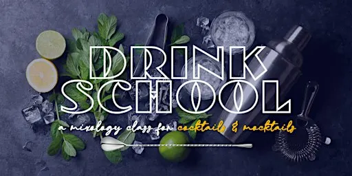 Drink School: Craft Cocktails + Mocktails with Clean Pour Club