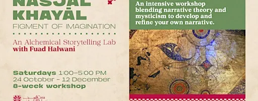 Nasjal Khayāl / Figment of Imagination An Alchemical Storytelling Lab