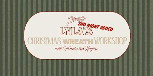 Lyla's Christmas Wreath Workshop