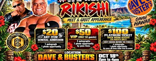 Rikishi Meet & Greet autograph signing OAHU HAWAII DAVE AND BUSTERS