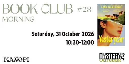 Book Club 28 - Morning 'Yesteryear' by Caro Claire Burke