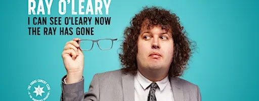 Ray O'Leary: I Can See O'Leary Now The Ray Has Gone