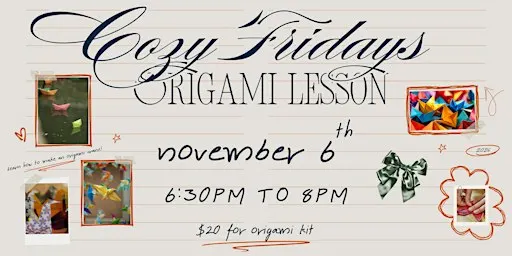 Cozy Fridays - Origami Lesson
