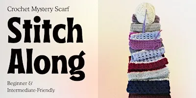 A Journey Through Stitches: Mystery Scarf Stitch Along