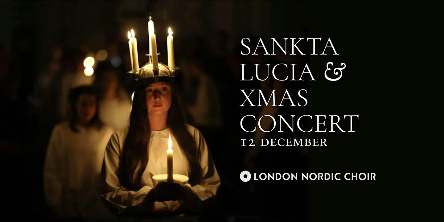 LUCIA & XMAS CONCERT · London Nordic Choir