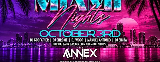 Miami Nights on Saturday, October 3 at The Annex!